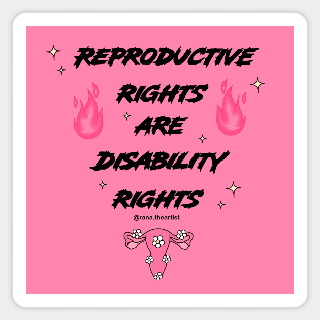 Reproductive rights are Disability rights Sticker by Ranaawadallah